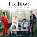 Trauma (From "The Rose: COME BACK TO ME")专辑
