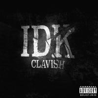 Clavish - IDK (Instrumental) 原版无和声伴奏