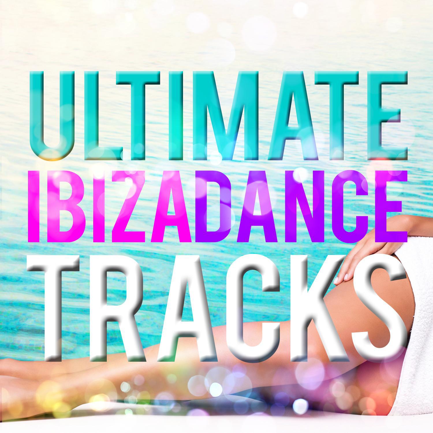 Ultimate Ibiza Dance Tracks专辑