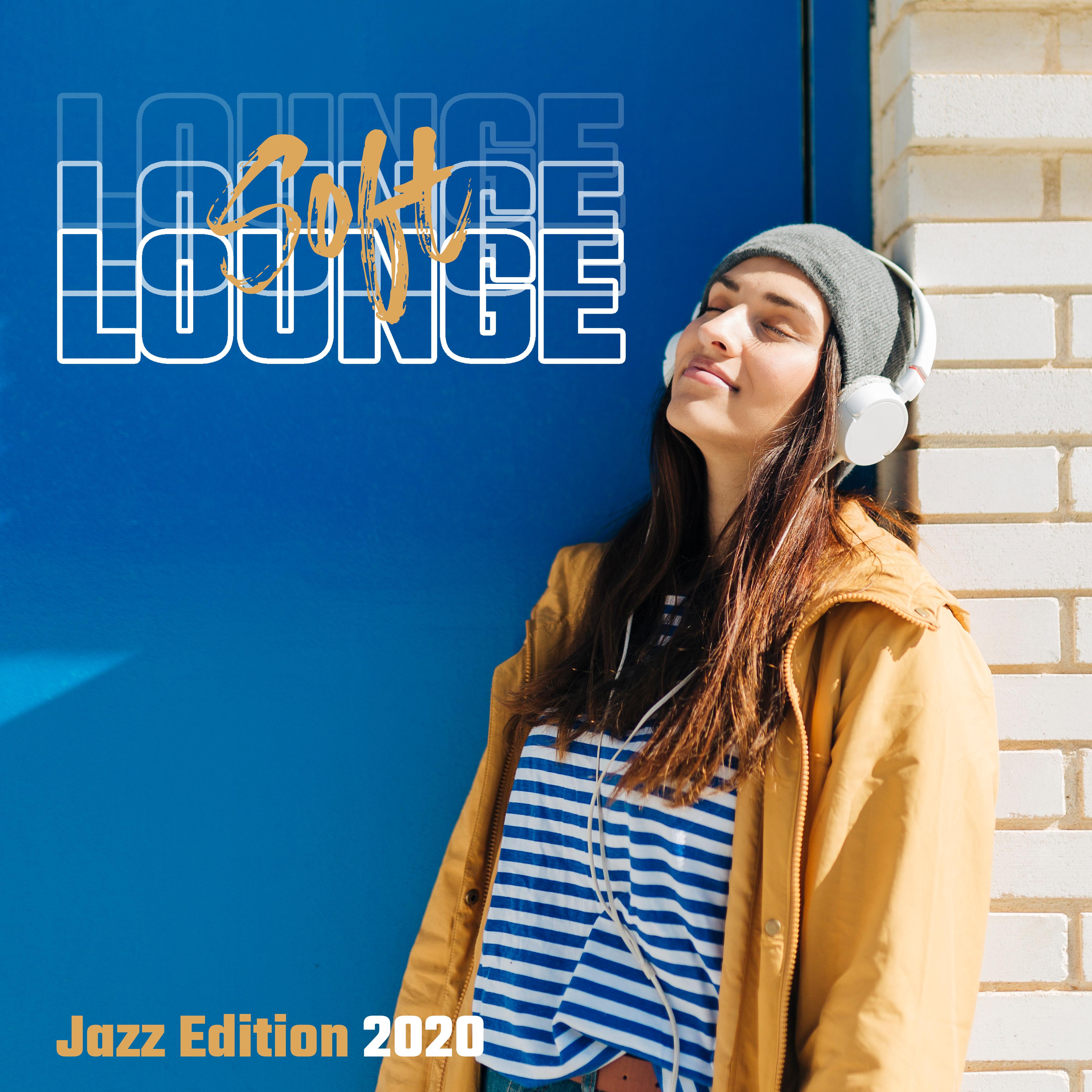 Soft Lounge Jazz Edition 2020