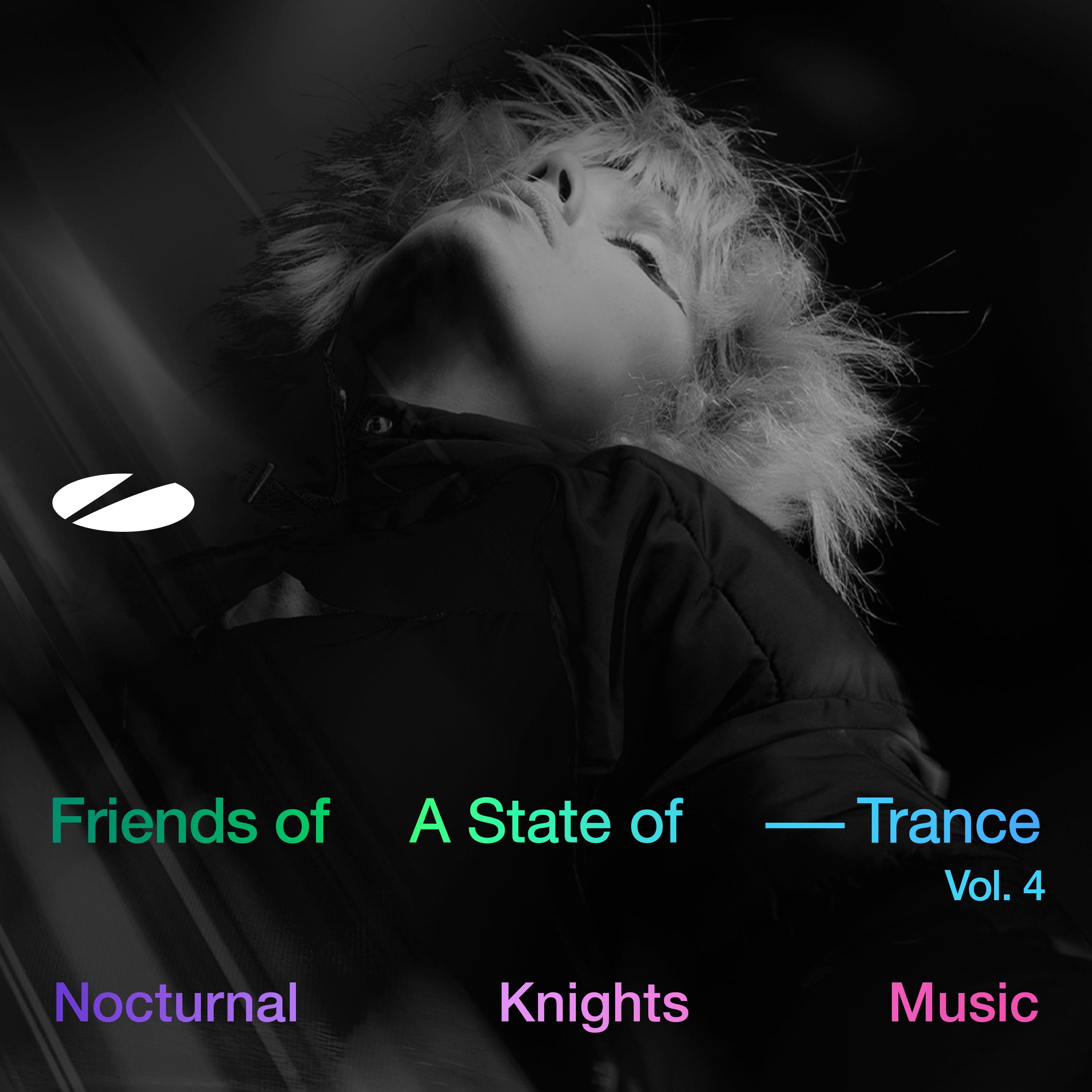 Nocturnal Knights Music - Friends of A State of Trance, Vol. 4 (Mixed by RAM)