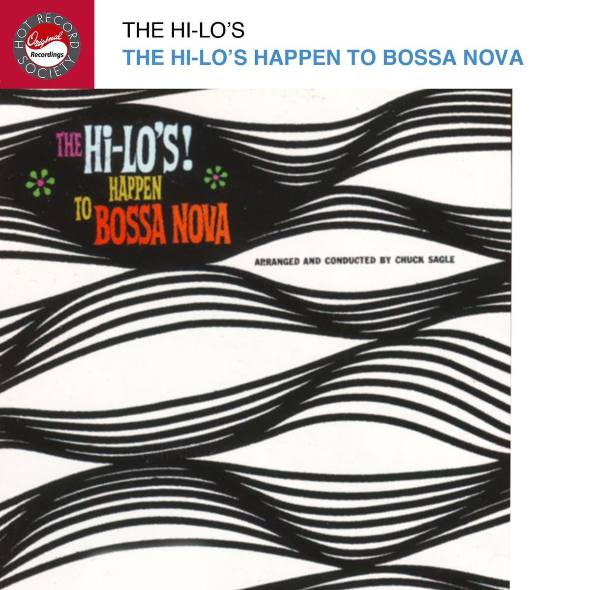 The Hi-Lo's Happen To Bossa Nova