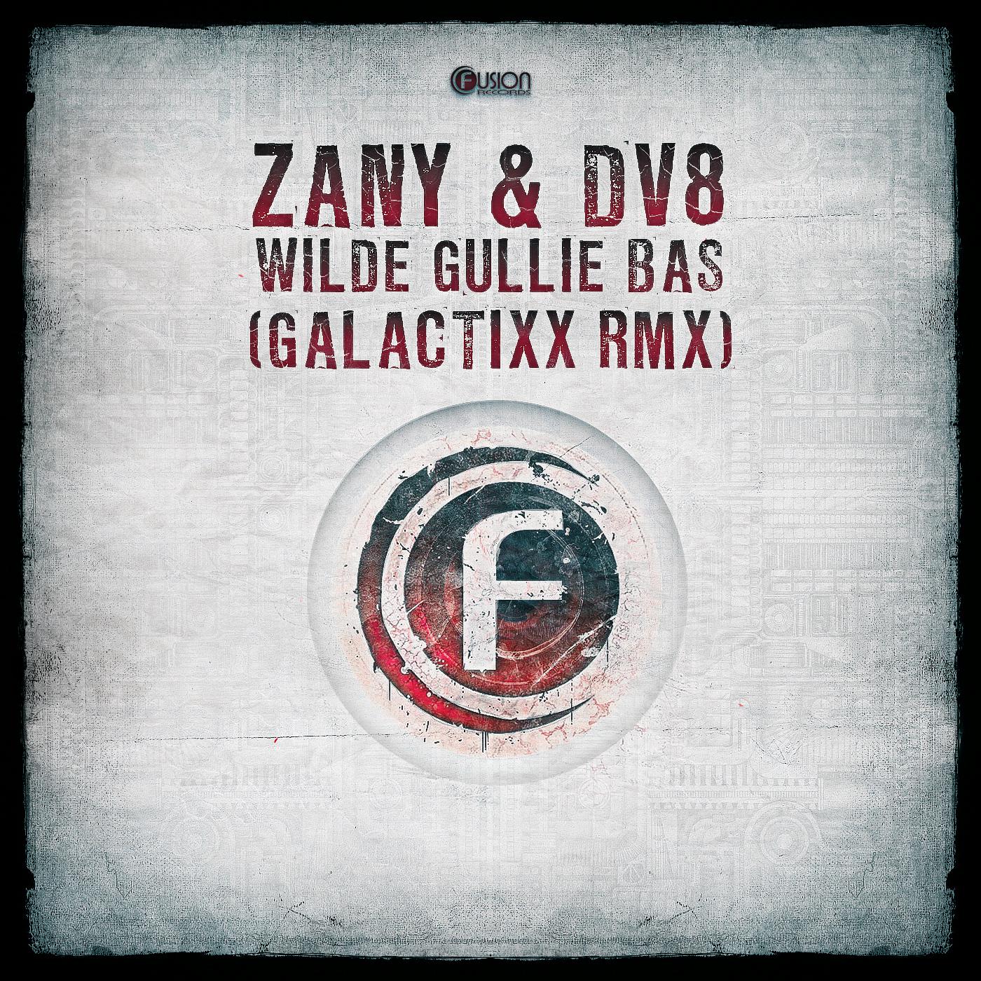 Zany - Wilde gullie bas ?! (Galactixx Remix)