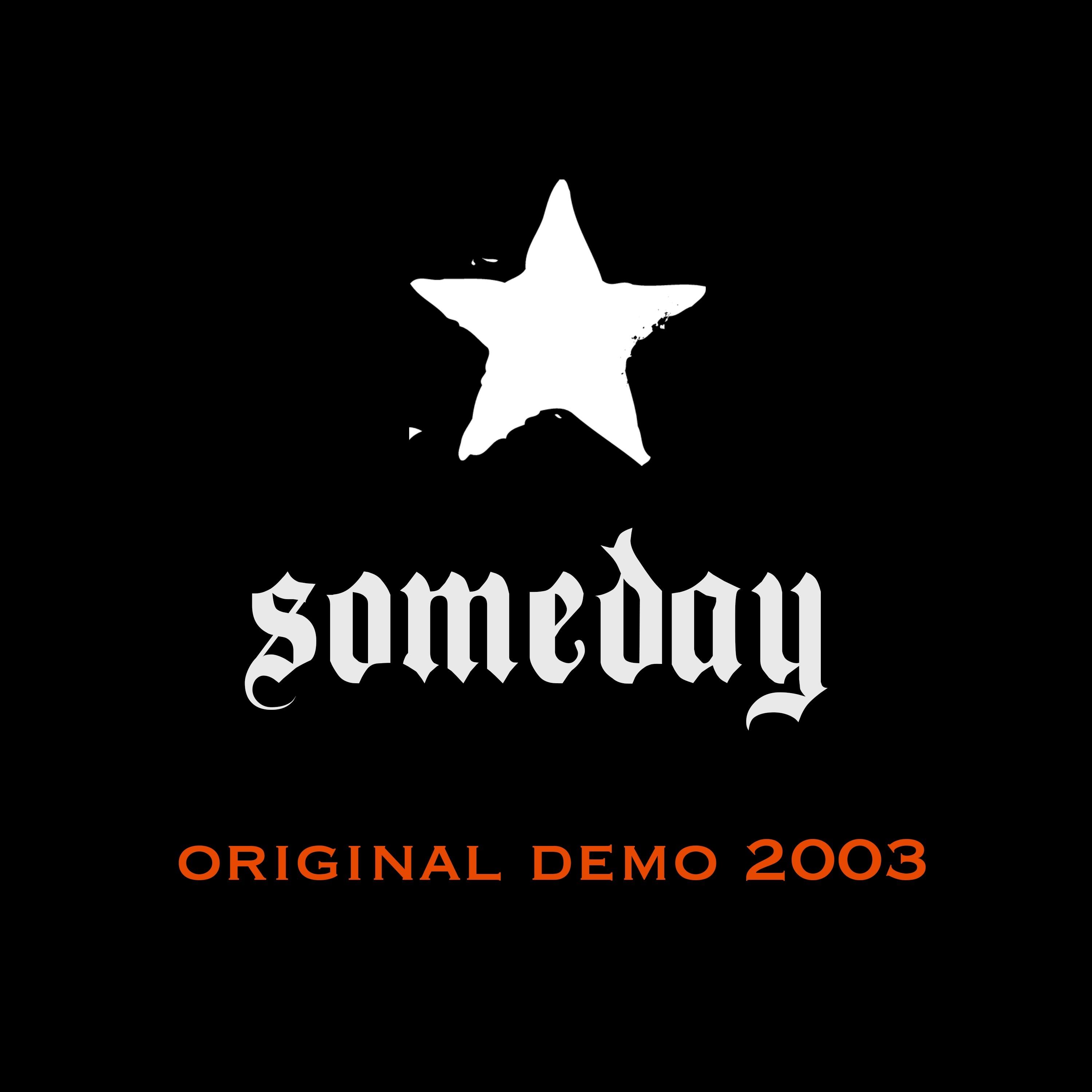 Someday (Original Demo 2003)