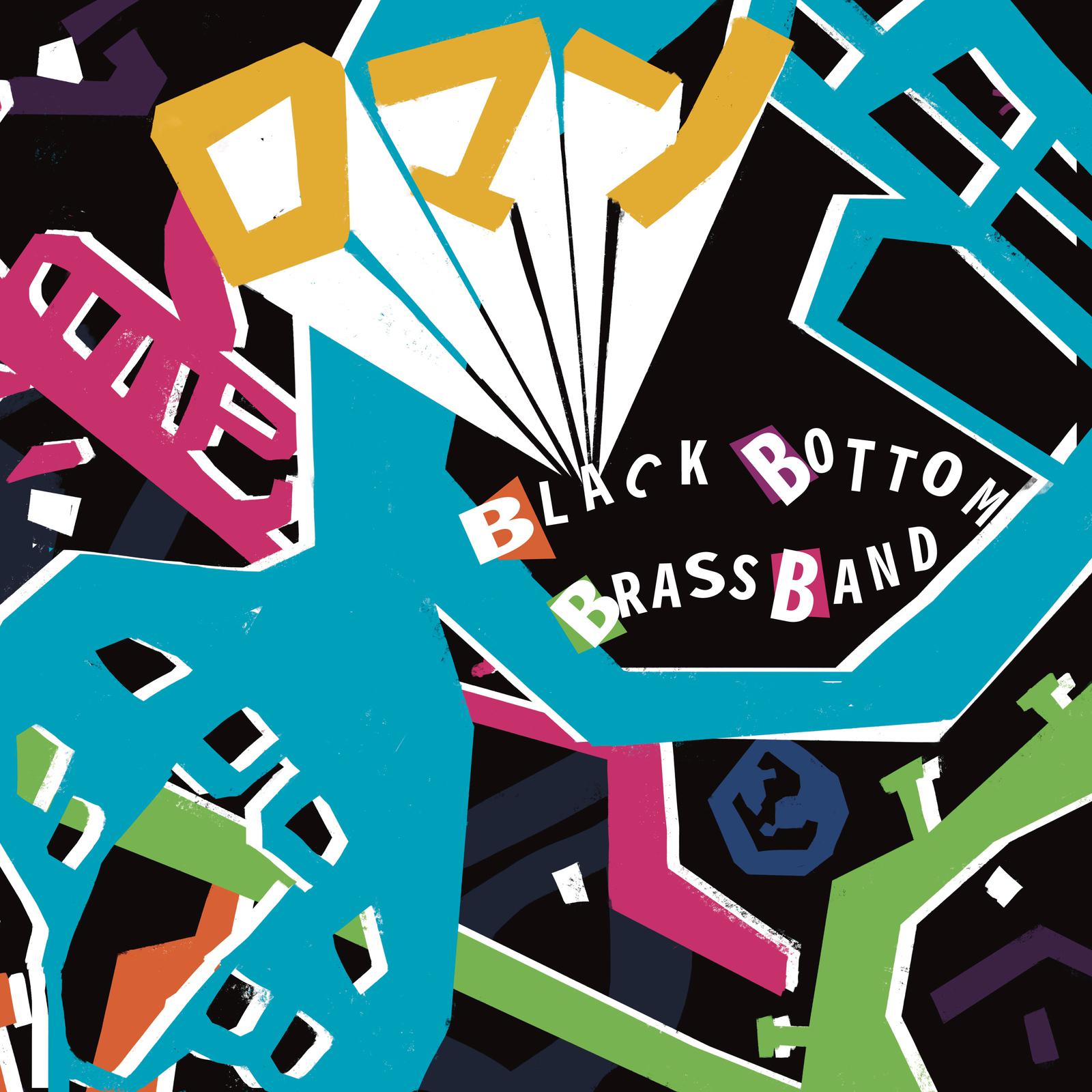 BLACK BOTTOM BRASS BAND - Time of Our Life