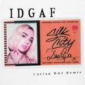 IDGAF（Lucian Dai Remix）专辑