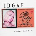 IDGAF（Lucian Dai Remix）专辑