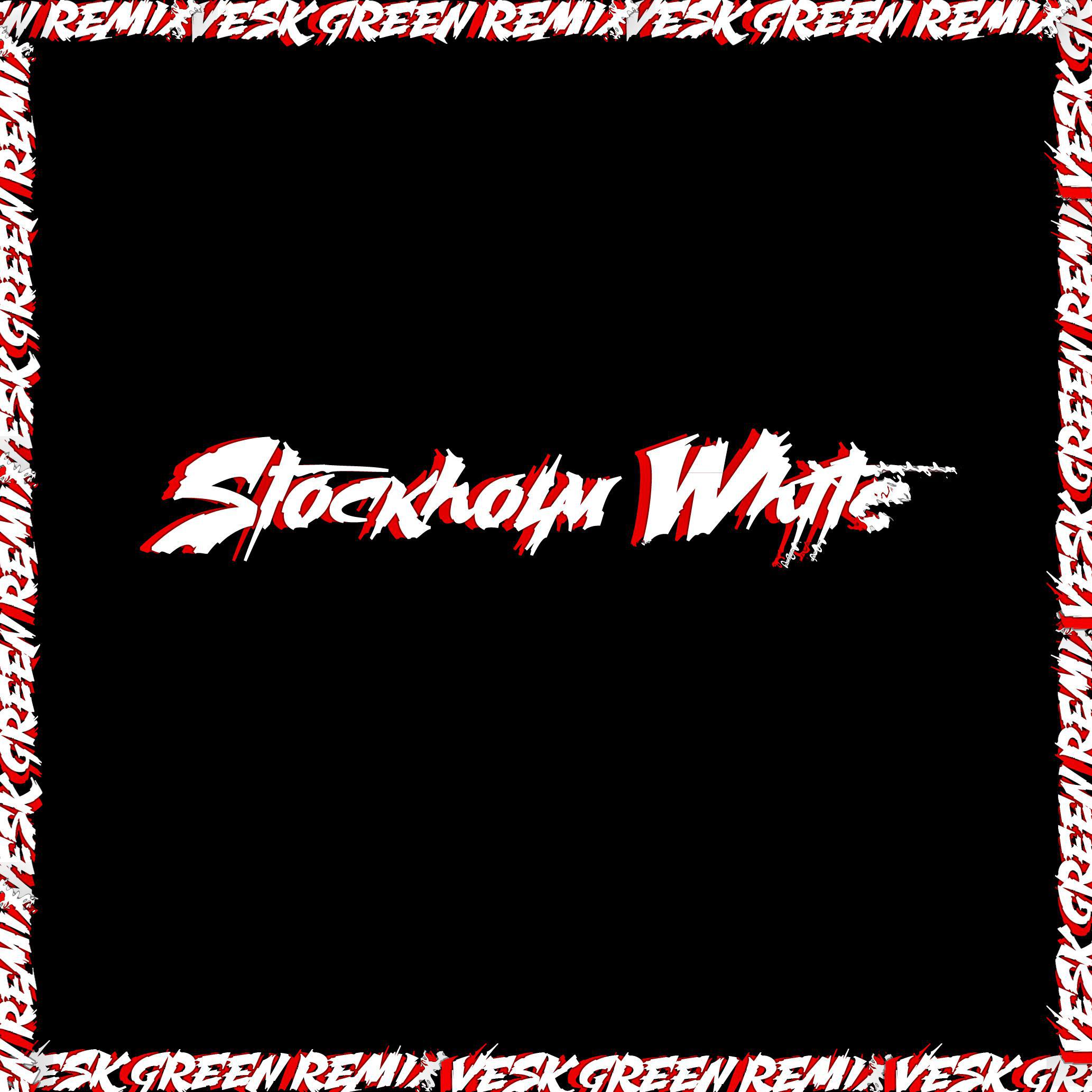 Stockholm White (VESK GREEN REMIX)专辑