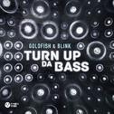 Turn Up Da Bass专辑