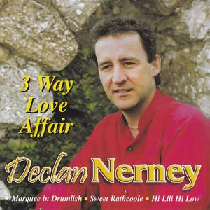 Declan Nerney - Three Way Love Affair (Karaoke Version) 带和声伴奏 （降1半音）