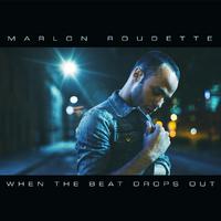 原版伴奏  When The Beat Drops Out - Marlon Roudette (karaoke Version Instrumental) [无和声]