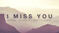 I Miss You (feat. Noctilucent)专辑