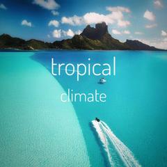 tropical climate