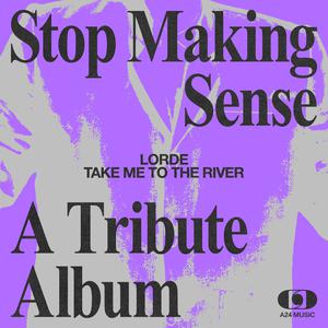 Lorde - Take Me to the River (精消 带伴唱)伴奏