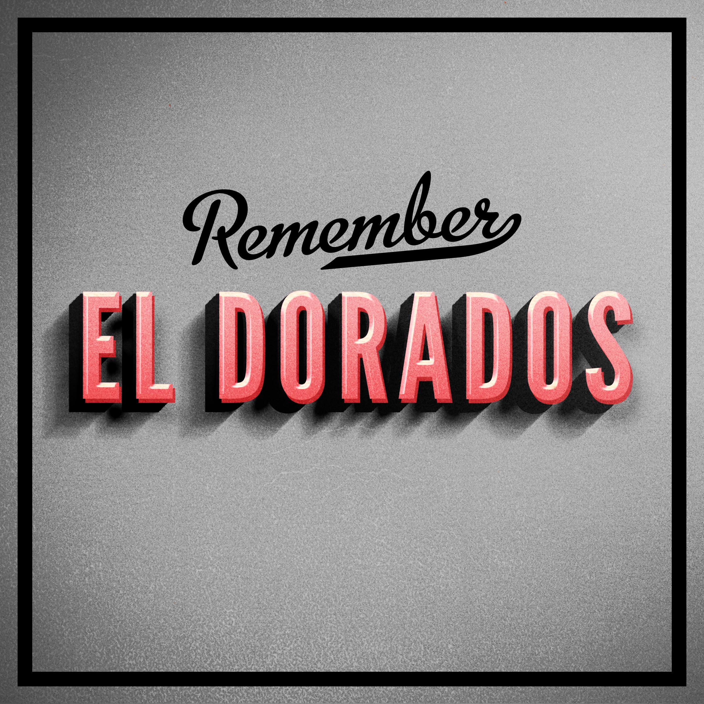 El Dorados - I Began To Realize