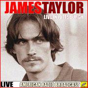 James Taylor - Live in Pittsburgh (Live)