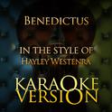 Benedictus (In the Style of Hayley Westenra) [Karaoke Version] - Single专辑