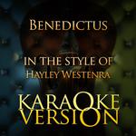 Benedictus (In the Style of Hayley Westenra) [Karaoke Version] - Single专辑