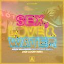 Sex, Love & Water (Loud Luxury Remix)专辑