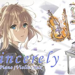 紫罗兰永恒花园OP Sincerely（Cover TRUE）