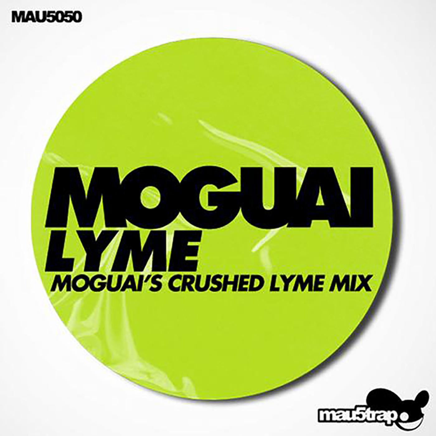 Lyme (MOGUAI's Crushed Lyme Mix)专辑