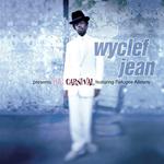 Wyclef Jean presents The Carnival featuring Refugee Allstars专辑