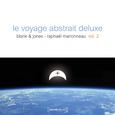 Le Voyage Abstrait Deluxe, Vol. 2