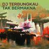 RADA - Dj Terbungkau Tak Bermakna