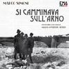 Marco Simoni - Si camminava sull'Arno:XII.