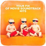 Your Fix of Movie Soundtrack Hits专辑