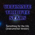 Pitbull - Something For The DJs (Instrumental Version)专辑