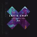 Let's Chat (Remixes)