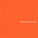Metropolitan Lounge专辑