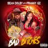 Sean Dolby - Bad *****es (feat. Franny GZ)