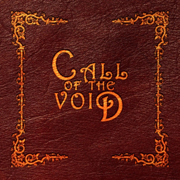 Call of the Void