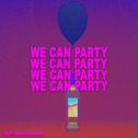 We Can Party专辑