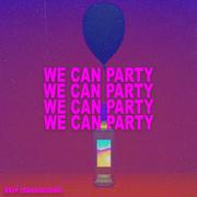 We Can Party
