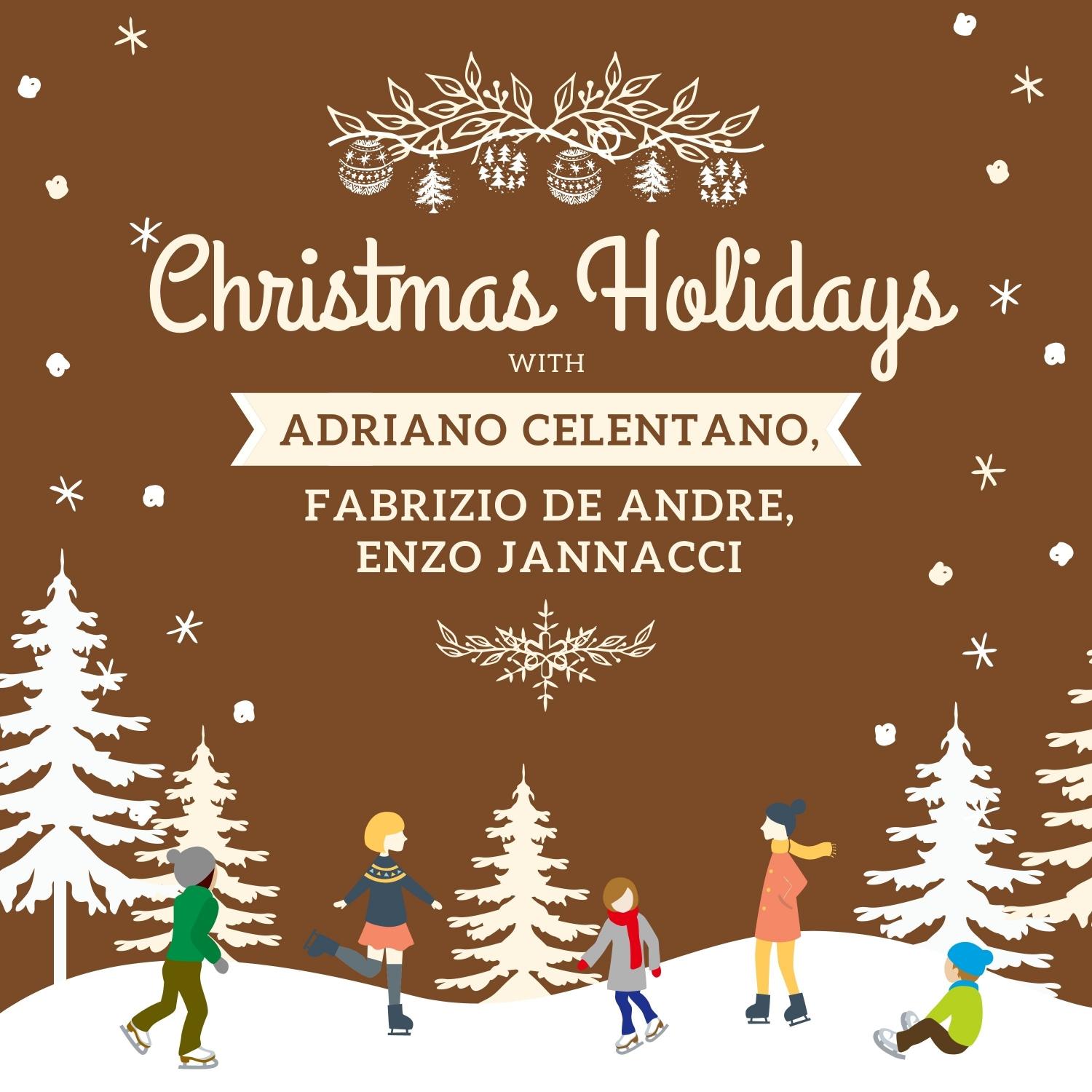 Christmas Holidays with Adriano Celentano, Fabrizio De Andre, Enzo Jannacci