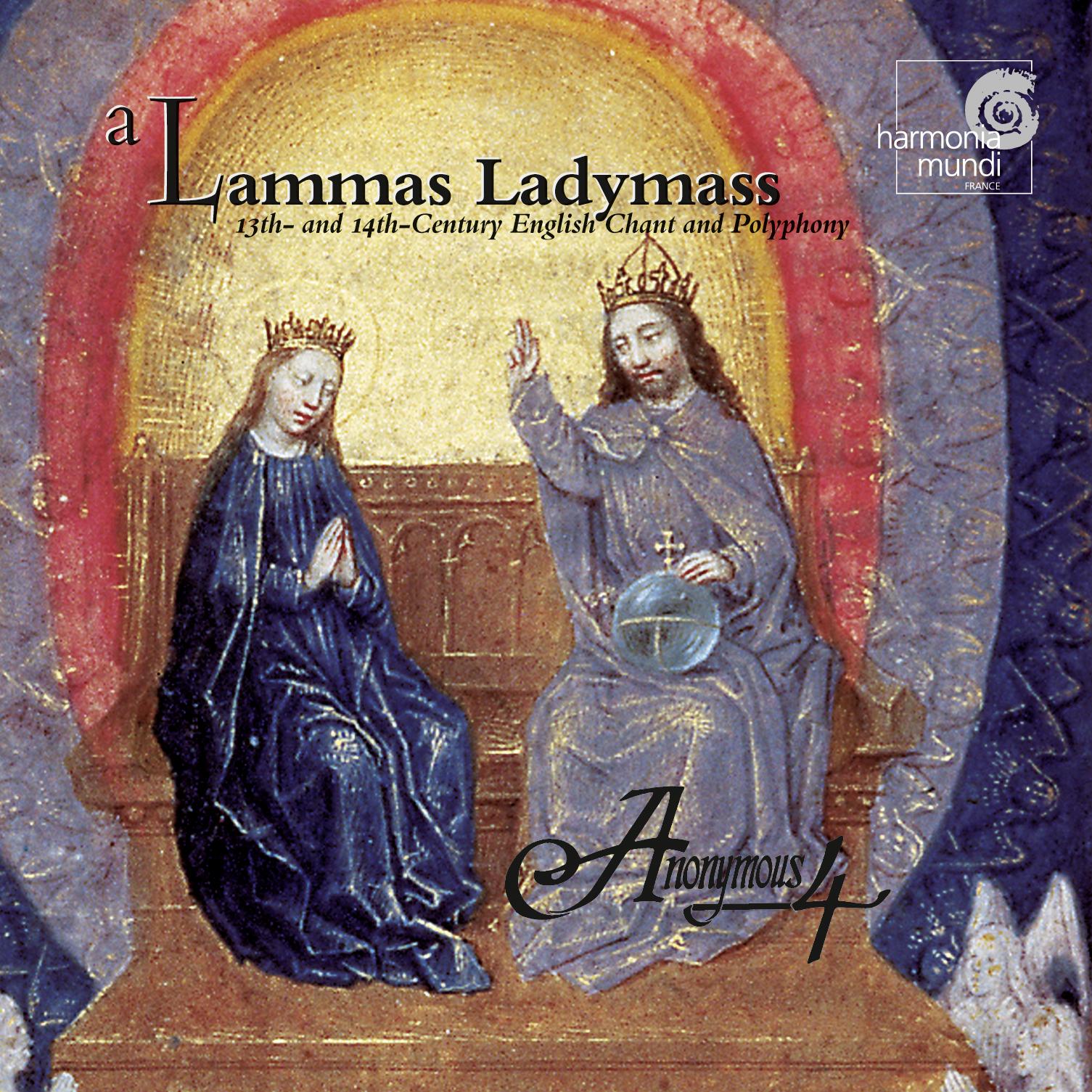 A Lammas Ladymass - 13th and 14th Century English Chant and Polyphony