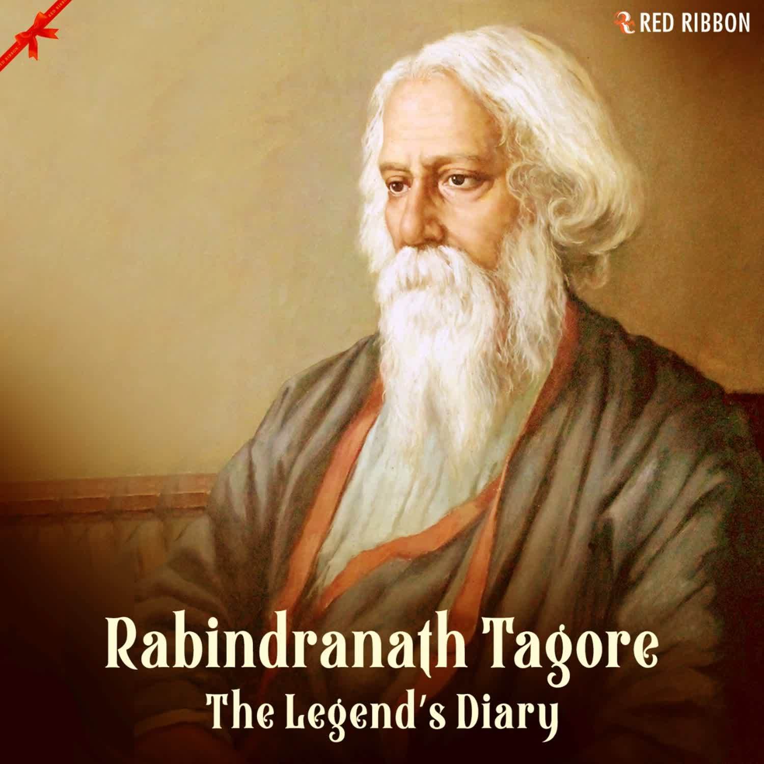 Rabindranath Tagore - The Legend'S Diary