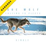 She Wolf (Falling to Pieces) [Karaoke Version] - Single专辑