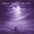 Break Through The Night (Remixes)