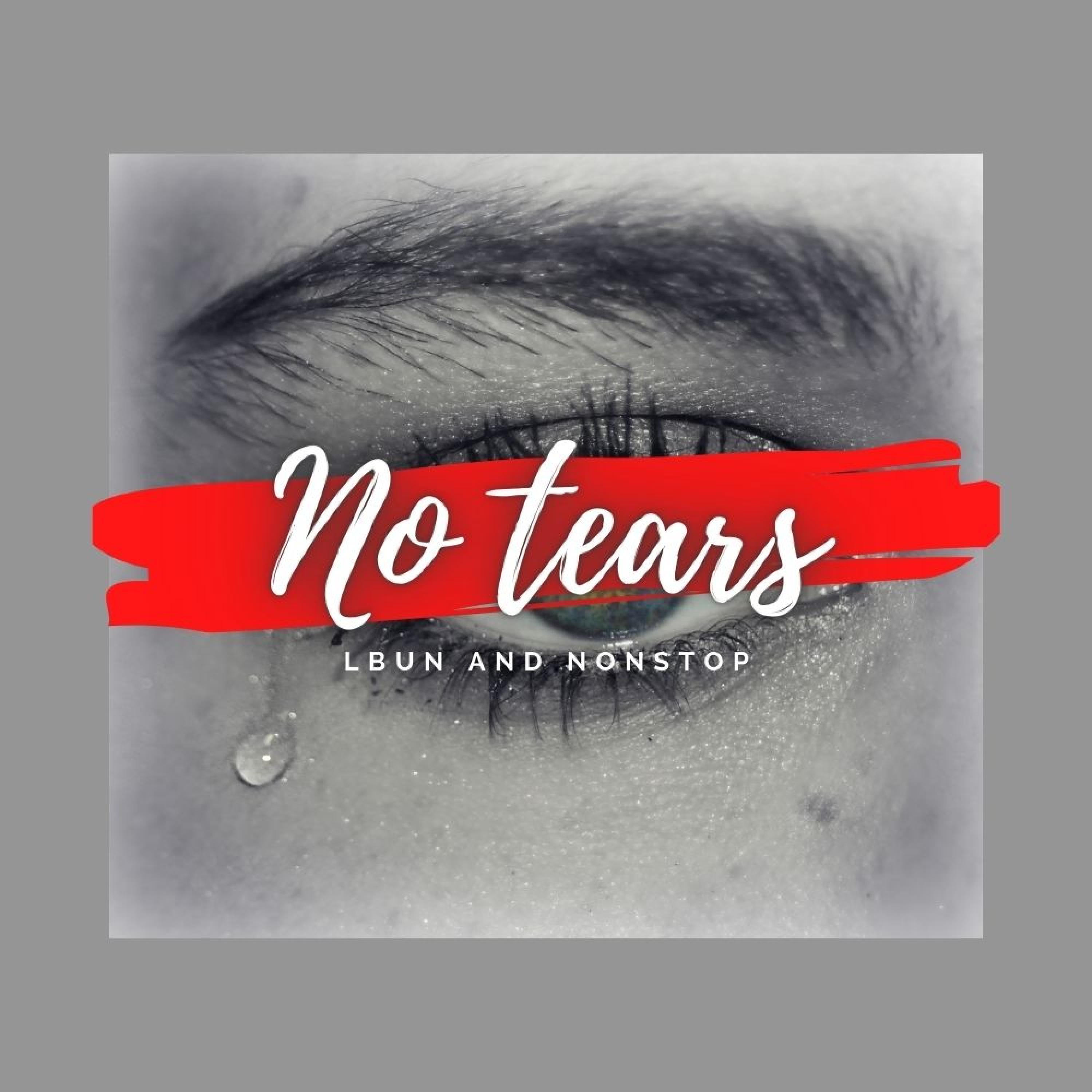 no tears (feat. nonstop)