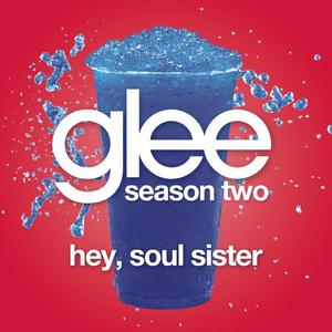 Hey, Soul Sister - Glee Cast (Karaoke Version) 带和声伴奏 （升8半音）