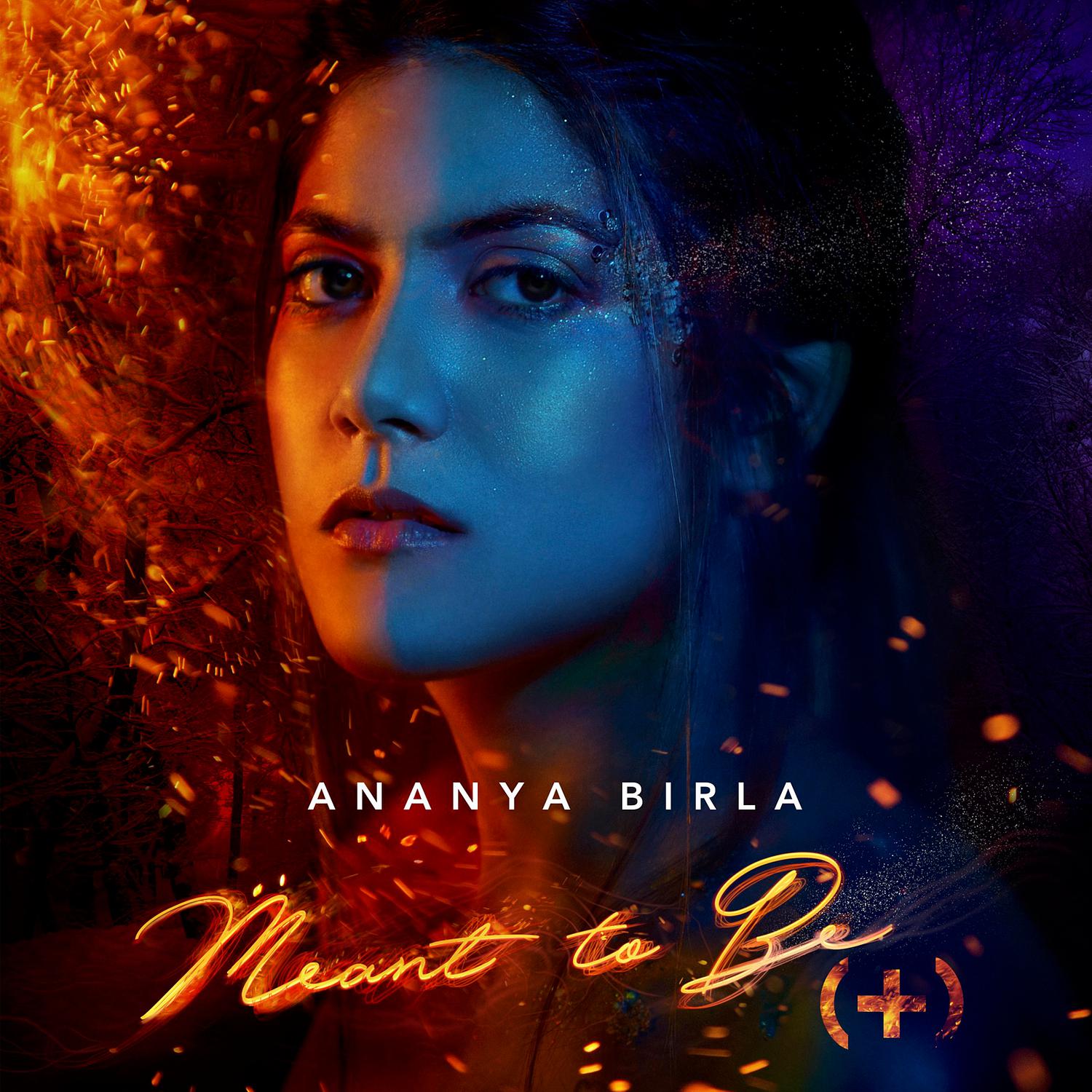 Ananya Birla - Meant to Be
