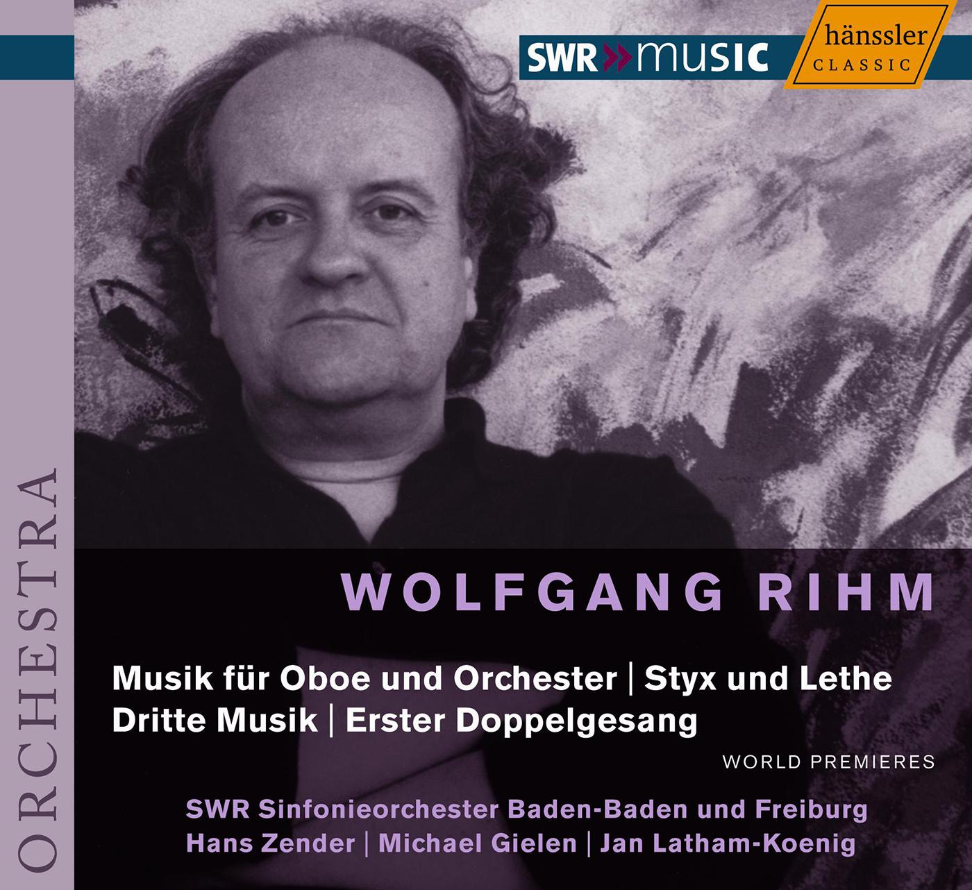 RIHM: Styx und Lethe / Dritte Musik / Music for Oboe and Orchestra (Rihm Edition, Vol. 1)专辑