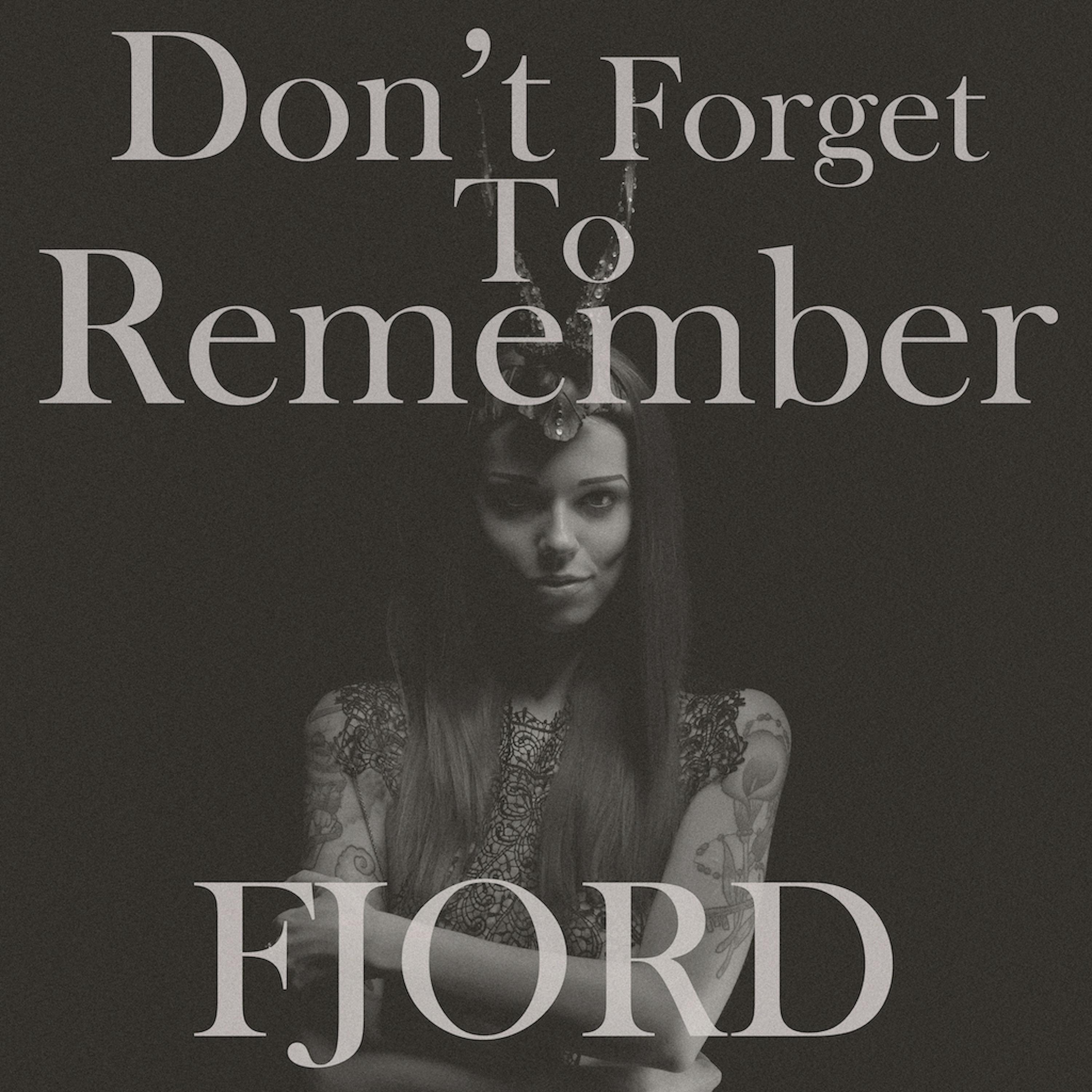 Don't Forget To Remember
