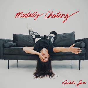 Natalie Jane - Mentally Cheating (BB Instrumental) 无和声伴奏