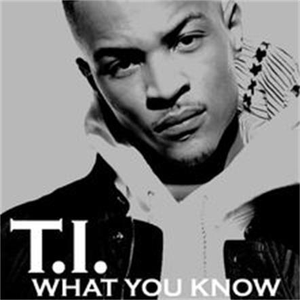 What You Know - Ti ( 绝对原版 cd品质 ) （降2半音）