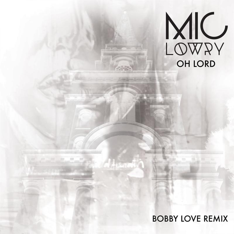 Oh Lord (Bobby Love Remix)专辑